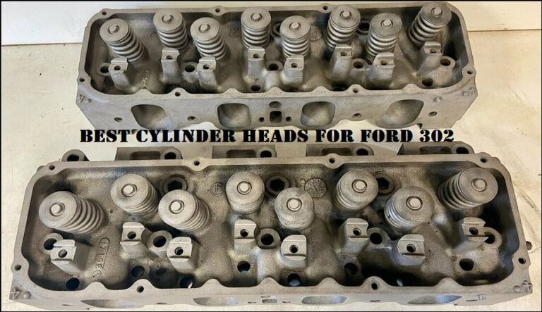 Top 5 Best Cylinder Heads for Ford 302 in 2023 [Updated]